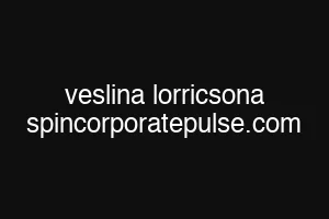 veslina lorricsona spincorporatepulse.com